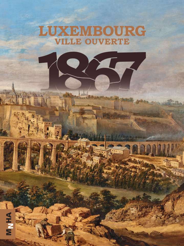 Catalogue 1867 Luxembourg Ville ouverte