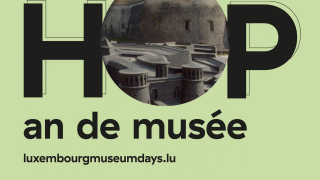 Hop hop an de Musée - Luxembourg Museum Days les 14 et 15 mai